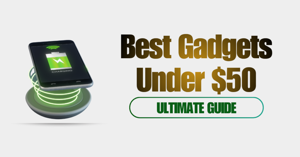 best gadgets under $50