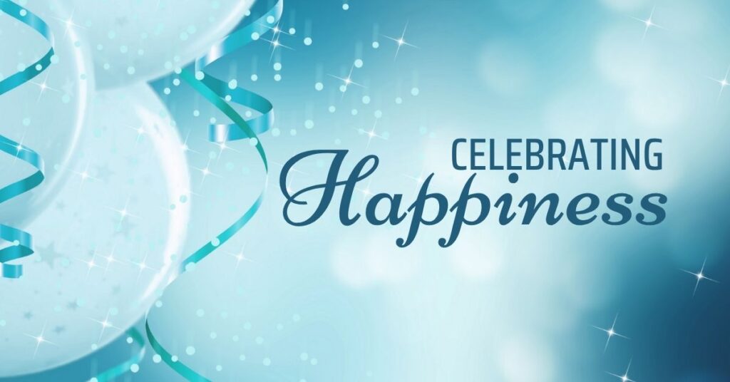 celebrating happiness